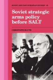 Soviet Strategic Arms Policy Before Salt