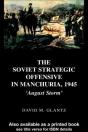 Soviet Strategic Offensive In Manchuria, 1945 - Preview
