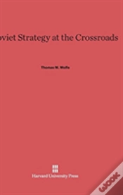 Capa do artigo Soviet Strategy At The Crossroads