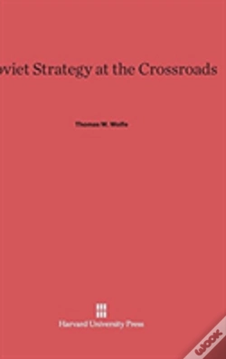 Capa do artigo Soviet Strategy At The Crossroads