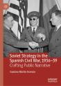 Soviet Strategy In The Spanish Civil War, 1936â€“39 - Preview