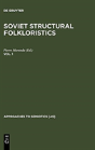Soviet Structural Folkloristics. Vol. 1 - Preview