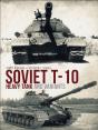 Soviet T-10 Heavy Tank And Variants - Preview