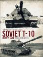 Soviet T-10 Heavy Tank And Variants - Preview