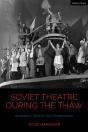 Soviet Theatre During The Thaw - Preview
