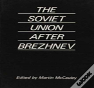 Soviet Union After Brezhnev