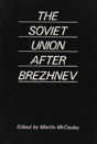 Soviet Union After Brezhnev - Preview