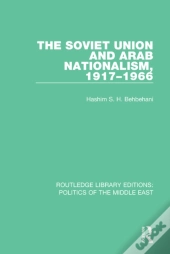 Soviet Union And Arab Nationalism, 1917-1966
