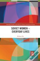 Soviet Women Â€“ Everyday Lives