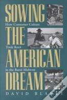 Sowing The American Dream