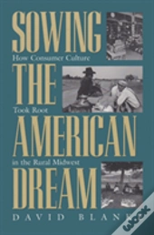 Sowing The American Dream