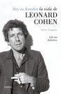 Soy Tu Hombre. La Vida De Leonard Cohen - Preview