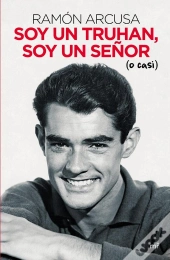 Soy Un Truhan, Soy Un Señor (O Casi)