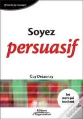 Soyez Persuasif