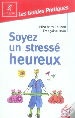 Capa do artigo Soyez Un Stressé Heureux