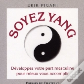 Soyez Yin, Soyez Yang