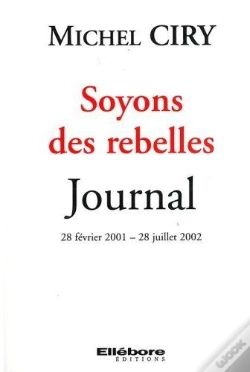Capa do artigo Soyons Des Rebelles ; Journal, 28 Février 2001 - 28 Juillet 2002