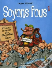 Soyons Fous T.1 (Nouvelle Presentation)