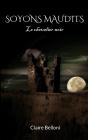 Soyons Maudits - Preview