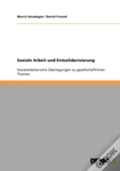 Soziale Arbeit Und Entsolidarisierung