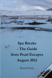 Capa do artigo Spa Breaks - The Guide From Pearl Escapes August 2012
