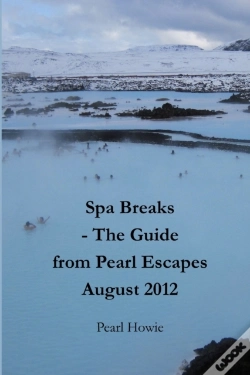 Capa do artigo Spa Breaks - The Guide From Pearl Escapes August 2012