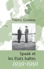 Spaak Et Les Etats Baltes 1939-1991 - Preview