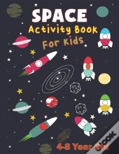 Space Activity Book For Kids 4-8 Year Old