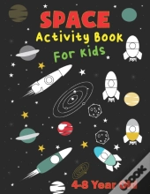 Space Activity Book For Kids 4-8 Year Old