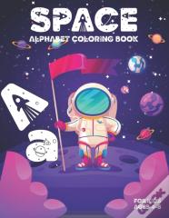 Space Alphabet Coloring Book For Kids Ages 4-8