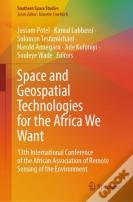 Space And Geospatial Technologies For The Africa We Want