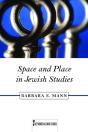 Space And Place In Jewish Studies - Preview