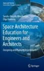 Space Architecture Education For Engineers And Architects - Preview
