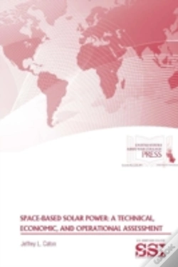 Capa do artigo Space-Based Solar Power: A Technical, Economic, And Operational Assessment
