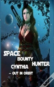 Capa do artigo Space Bounty Hunter Cynthia Out In Orbit
