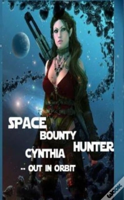 Capa do artigo Space Bounty Hunter Cynthia Out In Orbit