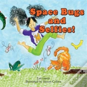 Space Bugs And Selfies