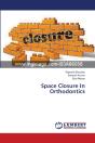 Space Closure In Orthodontics - Preview