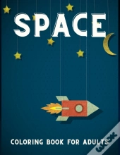 Space Coloring Book For Adults.