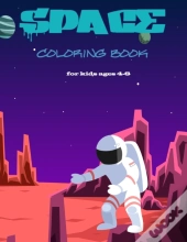 Space Coloring Book For Kids Ages 4-8