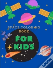 Space Coloring Book For Kids