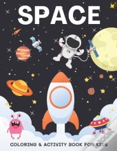 Space Coloring & Activity Book For Kids
