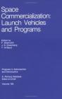 Space Commercialization: Launch Vehicles And Programs - Preview