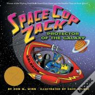 Space Cop Zack, Protector Of The Galaxy