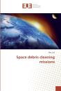 Space Debris Cleaning Missions - Preview