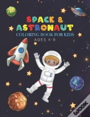 Space & Astronaut Coloring Book For Kids Ages 4-8