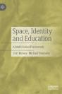 Space, Identity And Education - Preview