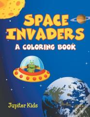 Space Invaders (A Coloring Book)