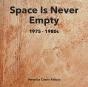 Space Is Never Empty 1975 - 1980s - Preview