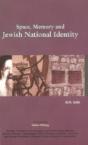 Space, Memory & Jewish National Identity - Preview